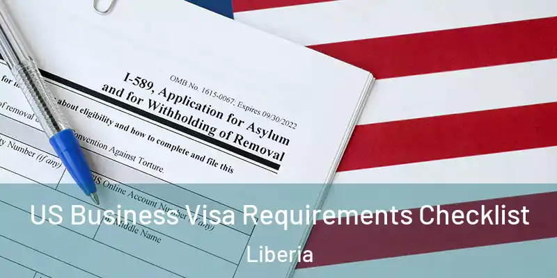  US Business Visa Requirements Checklist Liberia