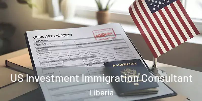  US Investment Immigration Consultant Liberia