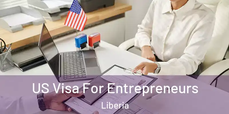  US Visa For Entrepreneurs Liberia